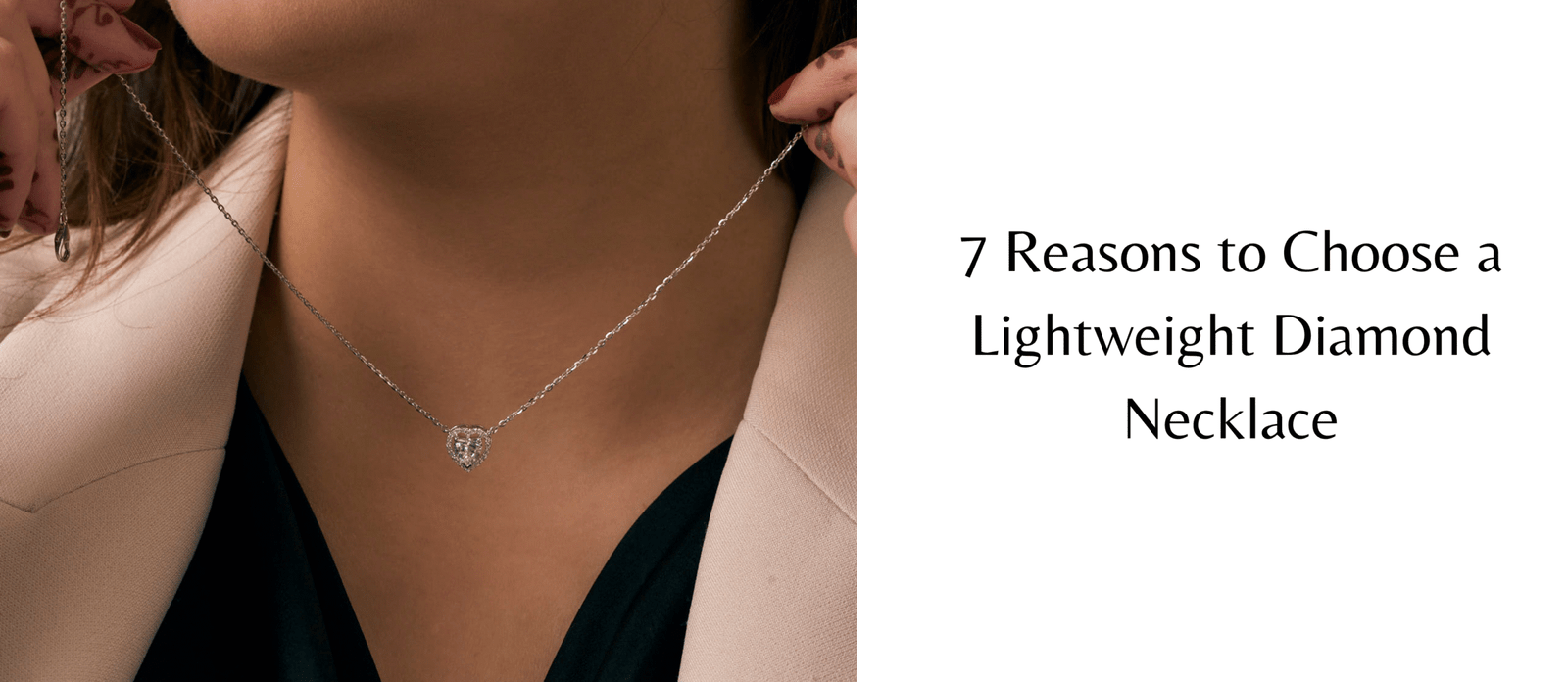 7 Reasons to Choose a Lightweight Diamond Necklace
