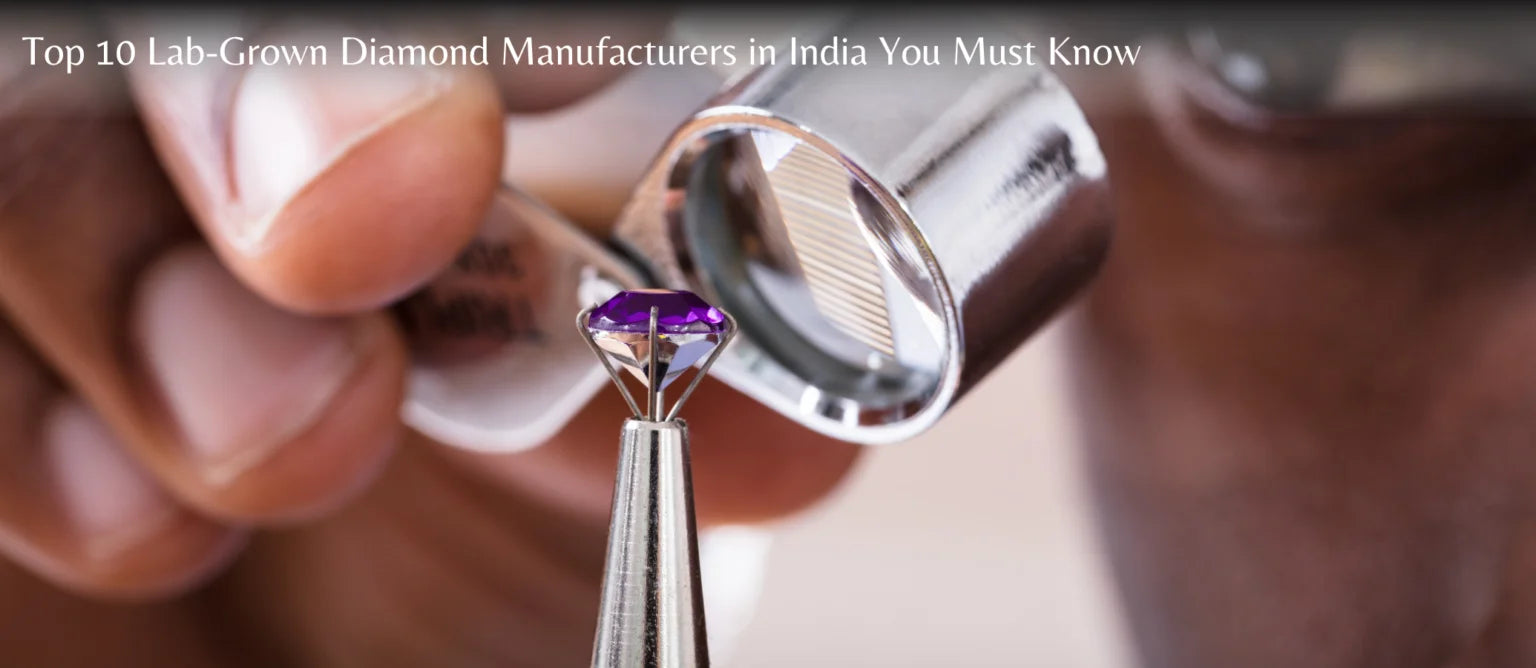 Top 11 Lab-Grown Diamond Manufacturers in India 2026