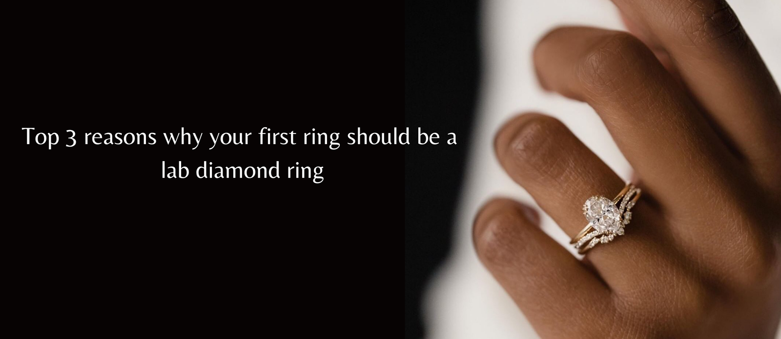 Top 3 reasons why your first ring should be a lab diamond