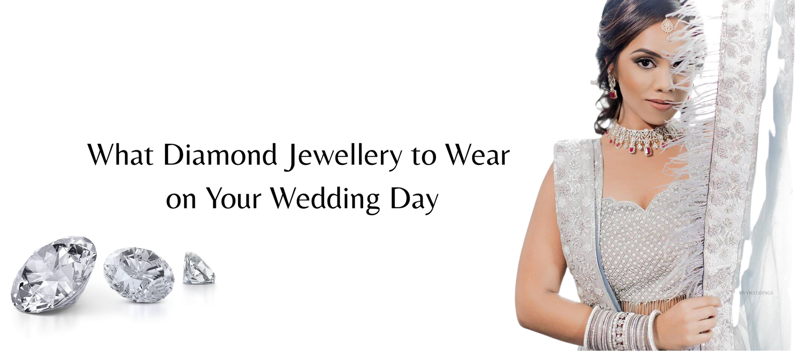 What Diamond Jewellery to Wear on Your Wedding Day