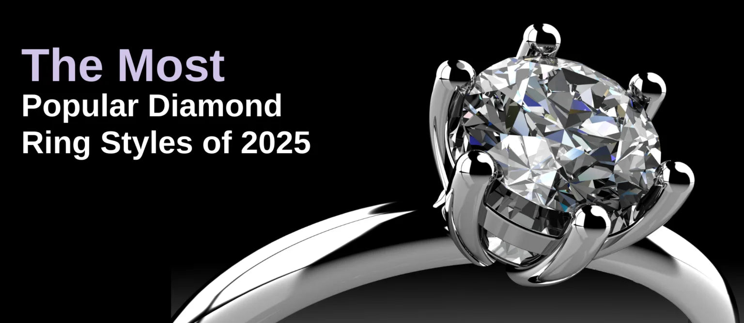 The Most Popular lab grown Diamond Ring Styles of 2026